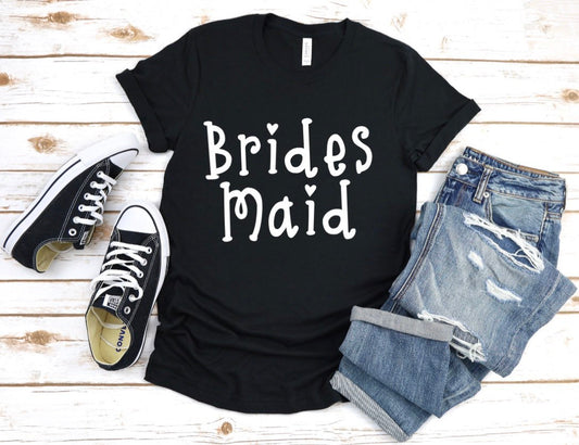 brides maid custom tshirt