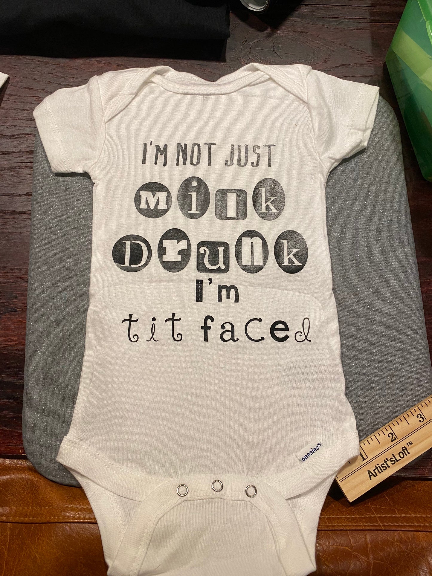 i’m not just milk drunk, i’m tit faced baby bodysuit